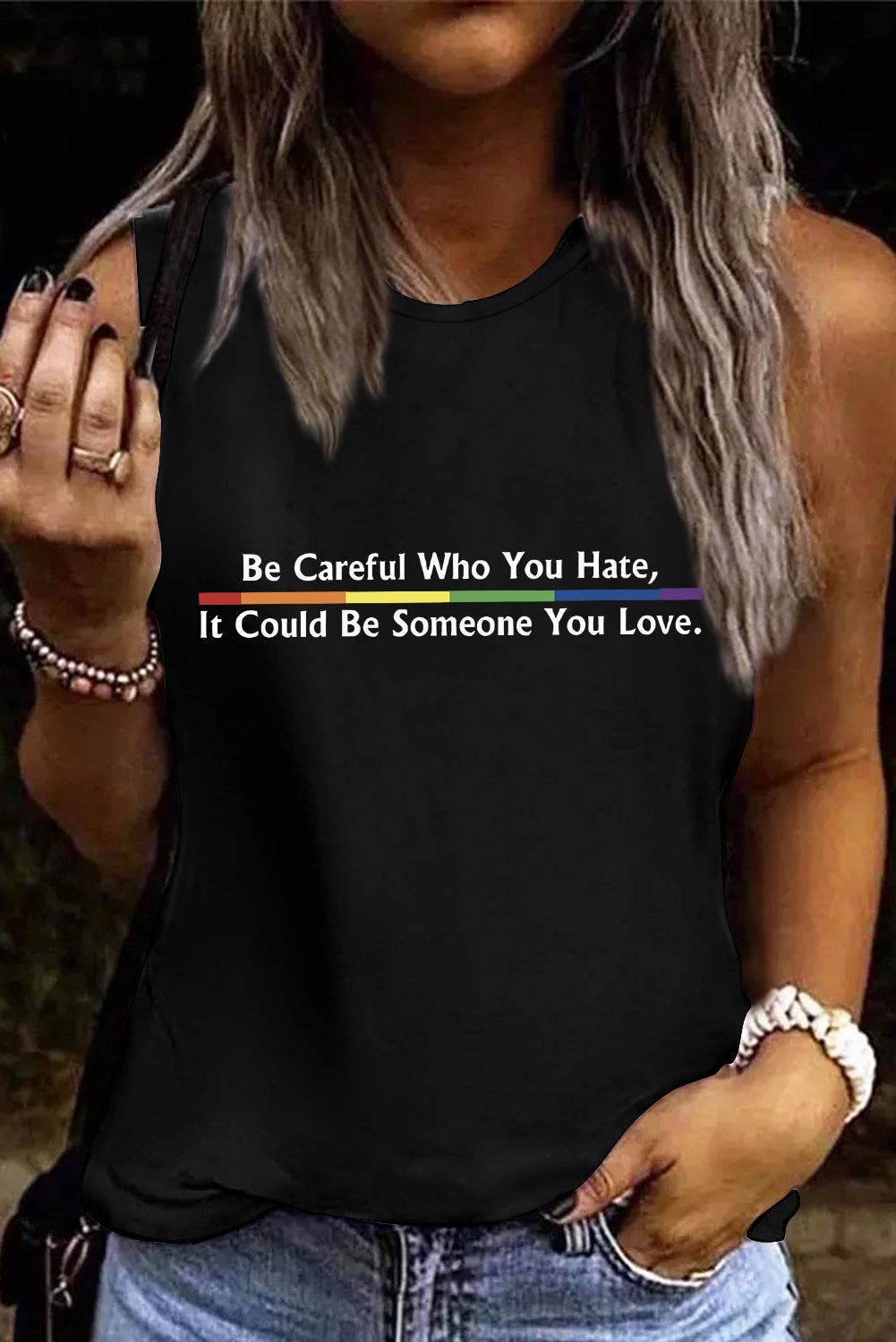 LC2569564-2-S, LC2569564-2-M, LC2569564-2-L, LC2569564-2-XL, LC2569564-2-2XL, Black Womens LGBT Sleeveless Top Be Careful Who You Hate It Could Be Someone You Love Tank Tops