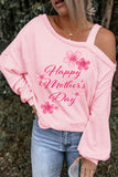 LC25120575-10-S, LC25120575-10-M, LC25120575-10-L, LC25120575-10-XL, LC25120575-10-2XL, Pink Happy Mother's Day Letter Print Sweatshirt One Shoulder Long Sleeve Tops for Women