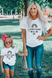 Everything Will Be OK Matching Family Shirt White T Shirt